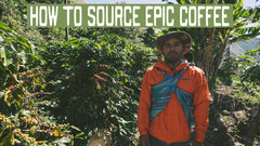 E006-How to Source EPIC Coffee
